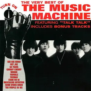 The Music Machine - Turn On: The Very Best Of The Music Machine (1999) Re-up