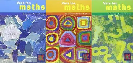 G. Duprey, S. Duprey, C. Sautenet, "Vers les maths" (Maternelle PS, MS & GS)