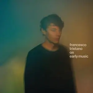 Francesco Tristano - On Early Music (2022) [Official Digital Download 24/96]