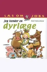 «Jeg kender en dyrlæge» by Ralf Butschkow