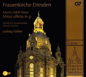 Ludwig Güttler, Virtuosi Saxoniae, Sachsisches Vocalensemble - Johann Adolf Hasse: Missa ultima in g (2006)