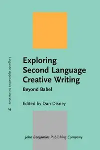 Exploring Second Language Creative Writing: Beyond Babel