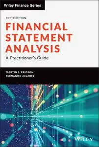 Financial Statement Analysis: A Practitioner's Guide (Wiley Finance), 5th Edition