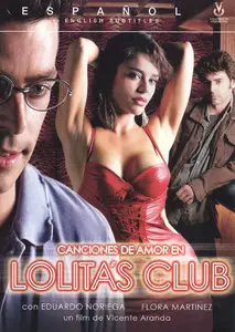 Canciones de amor en Lolita's Club (2007)