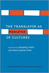 The Translator as Mediator of Cultures (Repost)