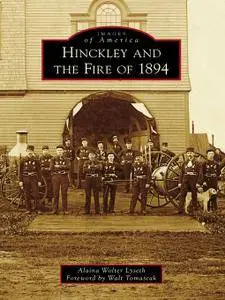 Hinckley and the Fire of 1894 (Images of America)