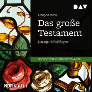 «Das große Testament» by François Villon