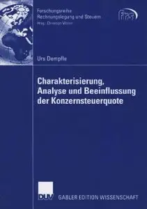 Charakterisierung, Analyse und Beeinflussung der Konzernsteuerquote