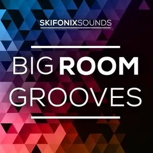 Skifonix Sounds Big Room Grooves WAV MiDi Ni Massive Presets