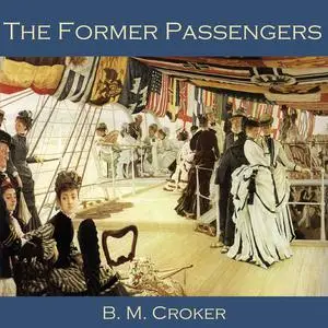 «The Former Passengers» by B.M.Croker