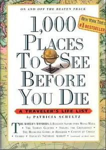 1,000 Places to See Before You Die: A Traveler's Life List [Repost]