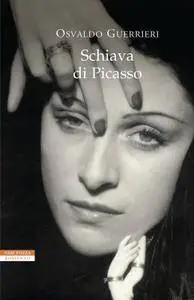 Osvaldo Guerrieri - Schiava di Picasso
