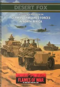 Desert Fox: Intelligence Handbook On German Armoured Forces In North Africa