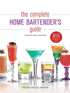 The Complete Home Bartender's Guide: Revised and Updated