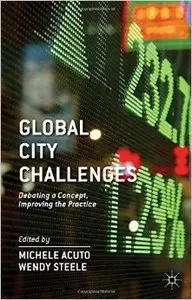 Global City Challenges: Debating a Concept, Improving the Practice (Repost)
