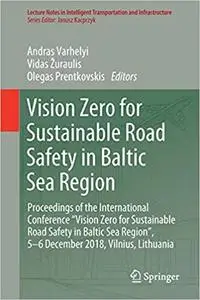 Vision Zero for Sustainable Road Safety in Baltic Sea Region