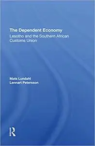 The Dependent Economy: Lesotho And The Southern African Customs Union