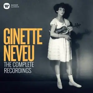 Ginette Neveu - Ginette Neveu: The Complete Recordings (2019)