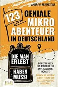 123 geniale Mikroabenteuer in Deutschland
