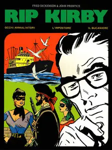 New Comics Now - Volume 100 - Rip Kirby - Occhi Ammaliatori - L'impostore - Il Tesoro Del Bucaniere