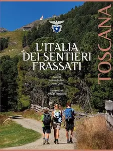 L'Italia dei Sentieri Frassati - Toscana
