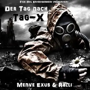Menve Exus & Ralli - Der Tag nach Tag-X (2018)