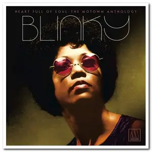 Blinky - Heart Full of Soul: The Motown Anthology [2CD Set] (2019)