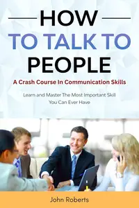 How To Talk To People