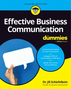 Effective Business Communication For Dummies