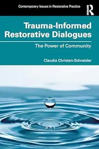 Trauma-Informed Restorative Dialogues