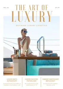 The Art of Luxury - Issue 66 2024