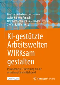 KI-gestützte Arbeitswelten WIRKsam gestalten: Praxisnahe KI-Einführung für die Arbeitswelt im Mittelstand