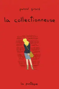La collectionneuse (Girard) - One shot