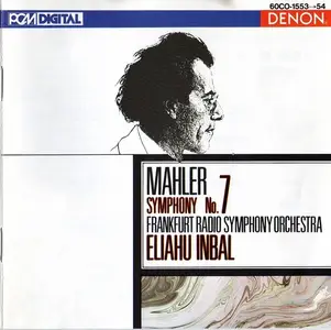 Frankfurt Radio Symphony Orchestra, Eliahu Inbal - Mahler: Symphony No. 7 (1987)