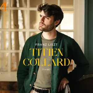 Titien Collard - Franz Liszt (2025) [Official Digital Download 24/96]