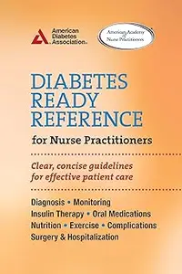 Diabetes Ready Reference for Nurse Practitioners: Clear, Concise Guidelines for Effective Patient Care