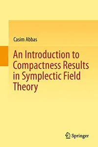 An Introduction to Compactness Results in Symplectic Field Theory (Repost)
