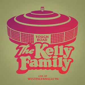 The Kelly Family - TOUGH ROAD (Live At Westfalenhalle '94) (2024)
