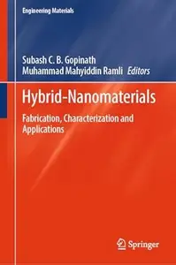 Hybrid-Nanomaterials: Fabrication, Characterization and Applications