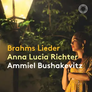 Anna Lucia Richter & Ammiel Bushakevitz - Brahms: Lieder (2022) [Official Digital Download 24/96]