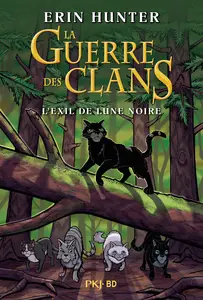 La Guerre Des Clans - L'Exil De Lune Noire