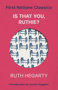 Is That You‚ Ruthie? (First Nations Classics)