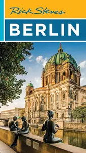Rick Steves Berlin (Rick Steves Travel Guide), 5th Edition
