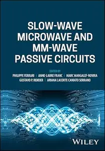 Slow-wave Microwave and mm-wave Passive Circuits