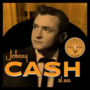 Johnny Cash - Johnny Cash at Sun (2014)