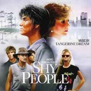 Tangerine Dream - Shy People (OST) (1987) [Reissue 2016]