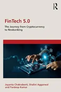 FinTech 5.0: The Journey from Cryptocurrency to Neobanking