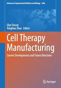 Cell Therapy Manufacturing