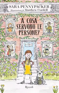 Sara Pennypacker - A cosa servono le persone?