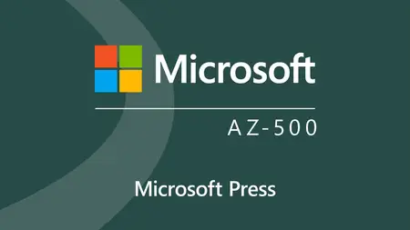 Microsoft Azure Security Technology (AZ-500) Cert Prep by Microsoft Press